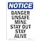 Signmission OSHA Notice Sign, 10" H, 7" W, Rigid Plastic, Danger Unsafe Mine Stay Out Stay Alive Sign, Portrait OS-NS-P-710-V-10926 - alternate 1